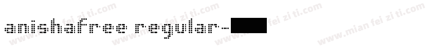 anishafree regular字体转换